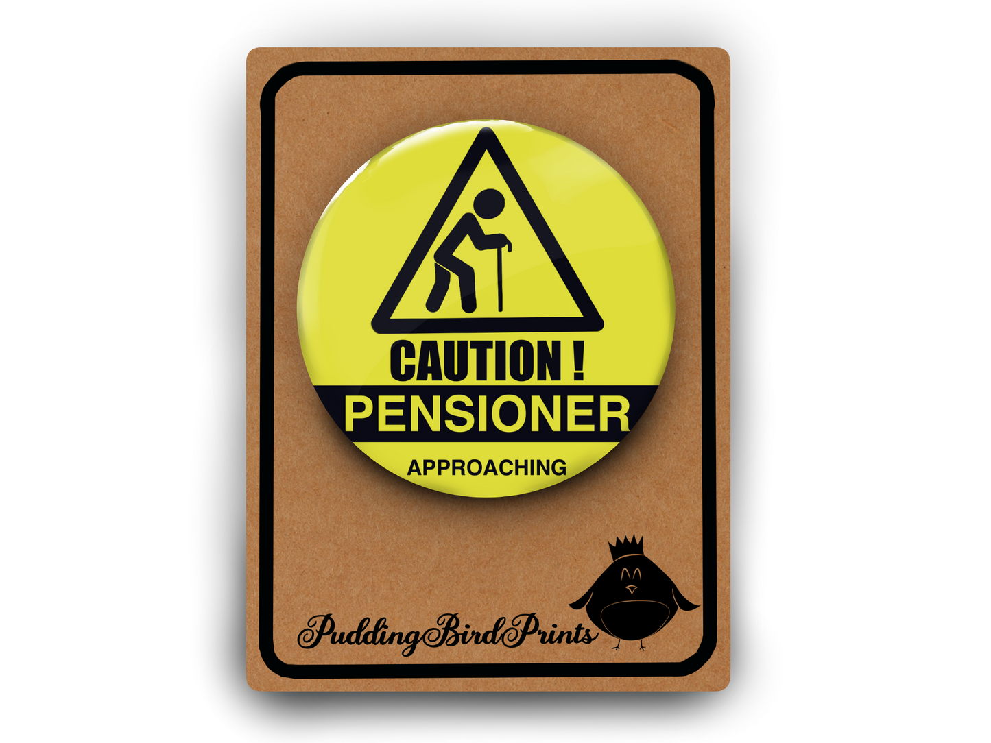 Funny Pensioner Pin Badge