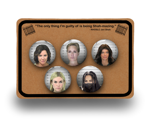 Real Housewives Mug Shots Badge Button Pins